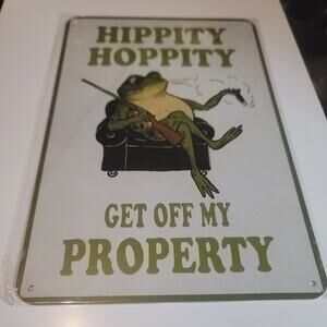 Frog Hippity Hoppity Get Off My Property Metal Tin Sign